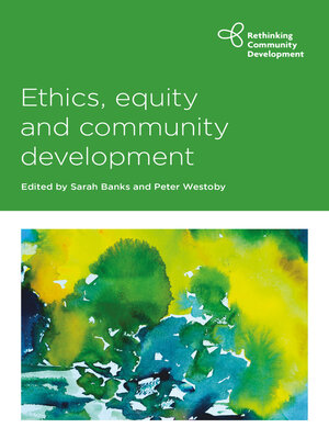 cover image of Ethics, Equity and Community Development